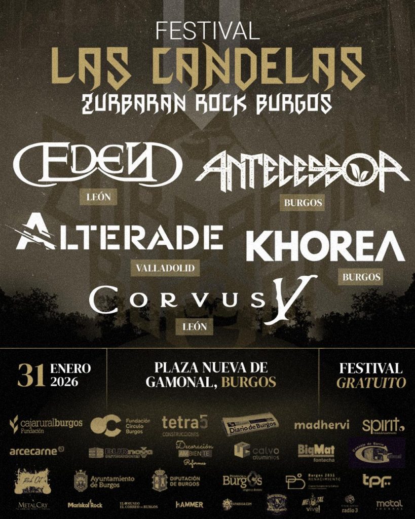 Festival Las Candelas Zurbarán Rock Burgos 2026. Eden Alterade Corvus V Anteccesor Khorea